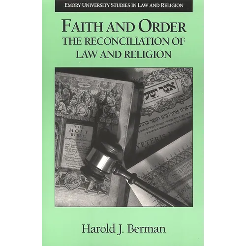 Faith and Order: The Reconciliation of Law and Religion