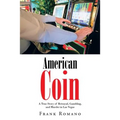 American Coin: A True Story of Betrayal, Gambling, and Murder in Las Vegas