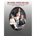 Dry Goods, Cotton and Cane: 250 Years of Jewish Life, Business and Agriculture in Pointe Coupée Parish, Louisiana
