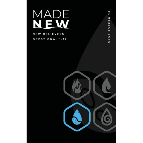 Made New: New Believers Devotional 1:31