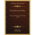 The Woodcarver Of Salem: Samuel McIntire, His Life And Work (1916)