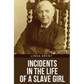 Incidents in the Life of a Slave Girl
