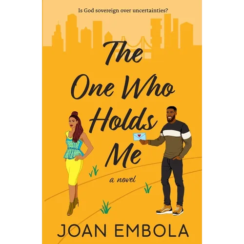 The One Who Holds Me: A Christian Second Chance Romance: A Christian Second Chance Romance