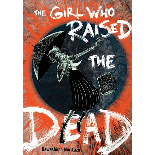 The Girl Who Raised the Dead