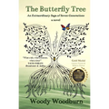 The Butterfly Tree: An Extraordinary Saga of Seven Generations