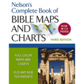 Nelson's Complete Book of Bible Maps and Charts, 3rd Edition: Includes Hundreds of High Resolution Photos