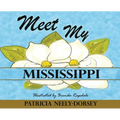 Meet My Mississippi: School Textbook Edition