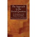 The Approach to the Social Question