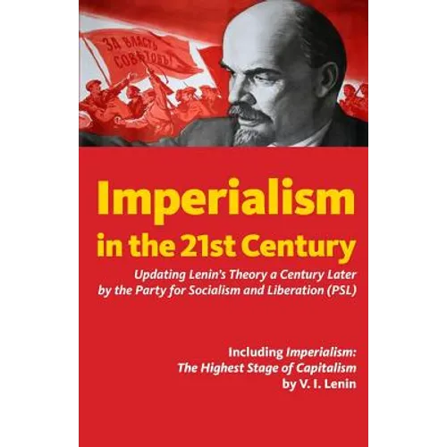 Imperialism in the 21st Century: Updating Lenin's Theory a Century Later