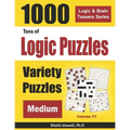 Tons of Logic Puzzles: 1000 Medium Variety Puzzles