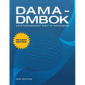 Dama-Dmbok: Data Management Body of Knowledge: 2nd Edition, Revised