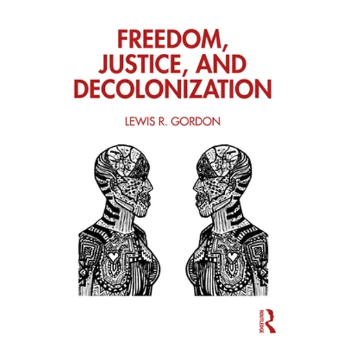 Freedom, Justice, and Decolonization