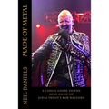 Made Of Metal - A Casual Guide To The Solo Music Of Judas Priest's Rob Halford