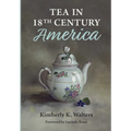 Tea in 18th Century America