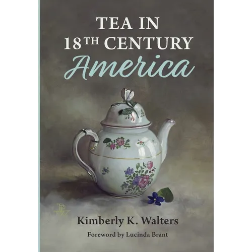 Tea in 18th Century America