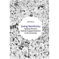 Living Nembutsu: Applying Shinran's Radically Engaged Buddhism in Life and Society