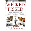 Wicked Pissed: New England's Most Famous Feuds