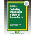 Evaluating Conclusions in Light of Known Facts
