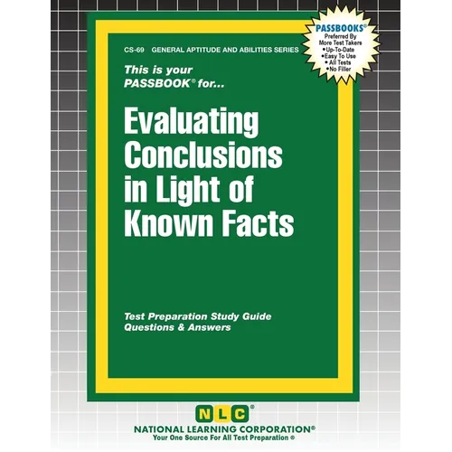Evaluating Conclusions in Light of Known Facts