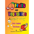 Farsi - English First Books: Fruits and Vegetables