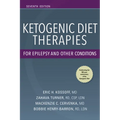 Ketogenic Diet Therapies for Epilepsy and Other Conditions, Seventh Edition