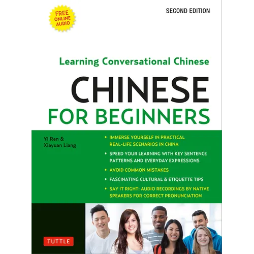 Chinese for Beginners: Learning Conversational Chinese (Fully Romanized and Free Online Audio)