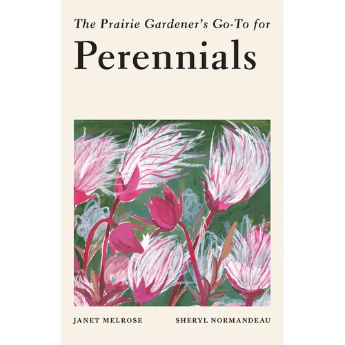 The Prairie Gardener's Go-To Guide for Perennials