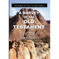 A Survey Of The Old Testament: The Bible Jesus Used