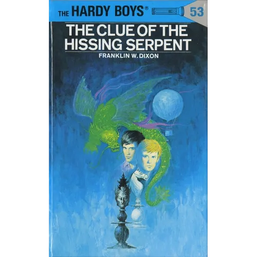 Hardy Boys 53: The Clue of the Hissing Serpent