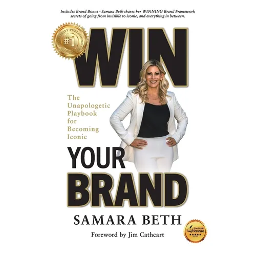 Win Your Brand: The Unapologetic Playbook for Becoming Iconic