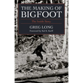 The Making of Bigfoot: The Inside Story