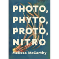 Photo, Phyto, Proto, Nitro