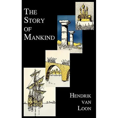 The Story of Mankind (Fully Illustrated in B&w)