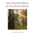 Most Beautiful Hymns for Solo Classical Guitar