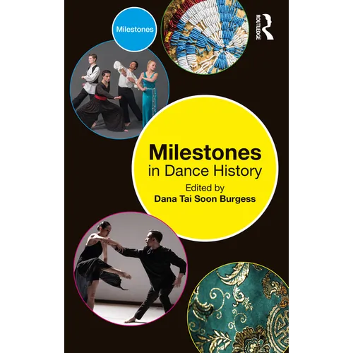 Milestones in Dance History