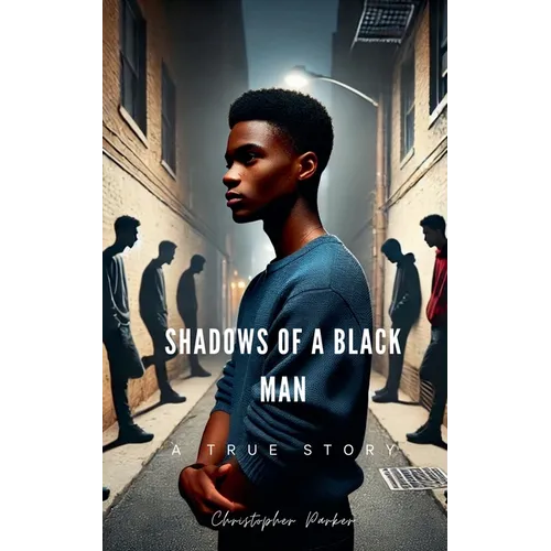 Shadows Of A Black Man