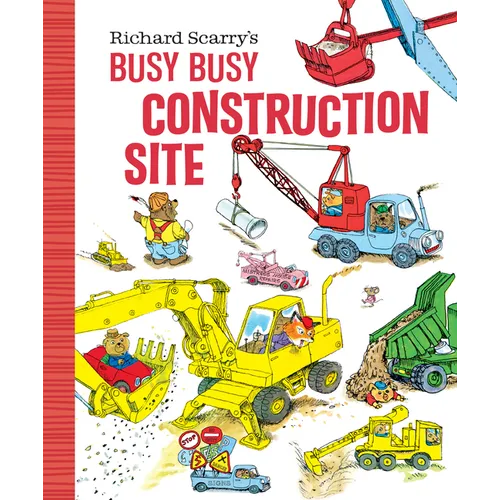Richard Scarry's Busy Busy Construction Site