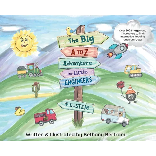 The Big A to Z Adventure for Little Engineers: E-Stem