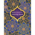 Islamic Geometric Coloring Book: Islamic Geometric Patterns, Arabic Geometrical Pattern and Design, Islamic Design Workbook, Arabic Floral Patterns Co