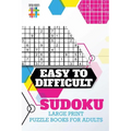 Easy to Difficult Sudoku Large Print Puzzle Books for Adults