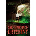 She Came Back Different
