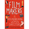 Film Makers: 15 Groundbreaking Women Directors