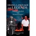 Odawa Language and Legends: Andrew J. Blackbird and Raymond Kiogima