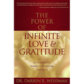 The Power of Infinite Love and Gratitude
