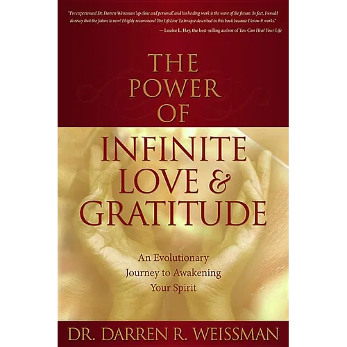 The Power of Infinite Love and Gratitude