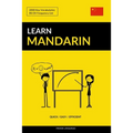 Learn Mandarin - Quick / Easy / Efficient: 2000 Key Vocabularies