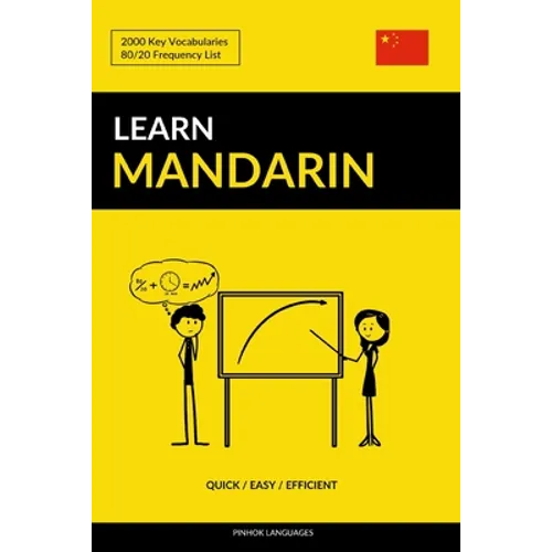 Learn Mandarin - Quick / Easy / Efficient: 2000 Key Vocabularies