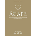 Ágape - Devocional Para Jóvenes: 30 Reflexiones Sobre El Amor Incondicional de Tu Padre Celestial Volume 5