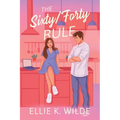 The Sixty/Forty Rule: An Enemies to Lovers Romance