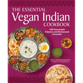 The Essential Vegan Indian Cookbook: 100 Home-Style Classics and Restaurant Favorites